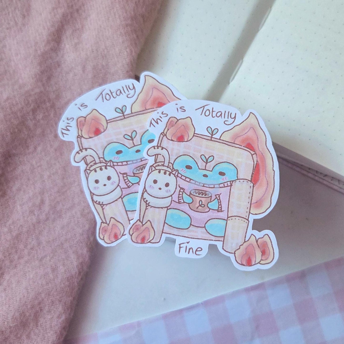 This is Totally Fine Sticker