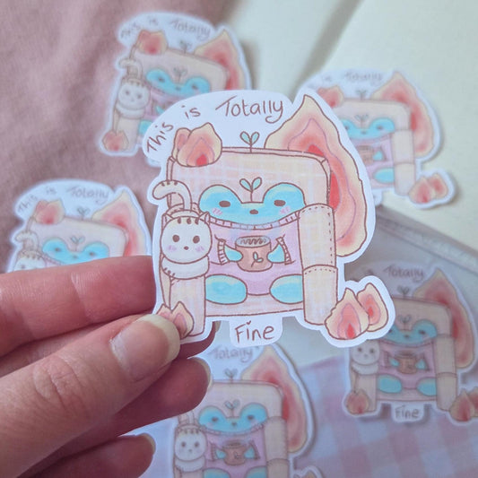 This is Totally Fine Sticker